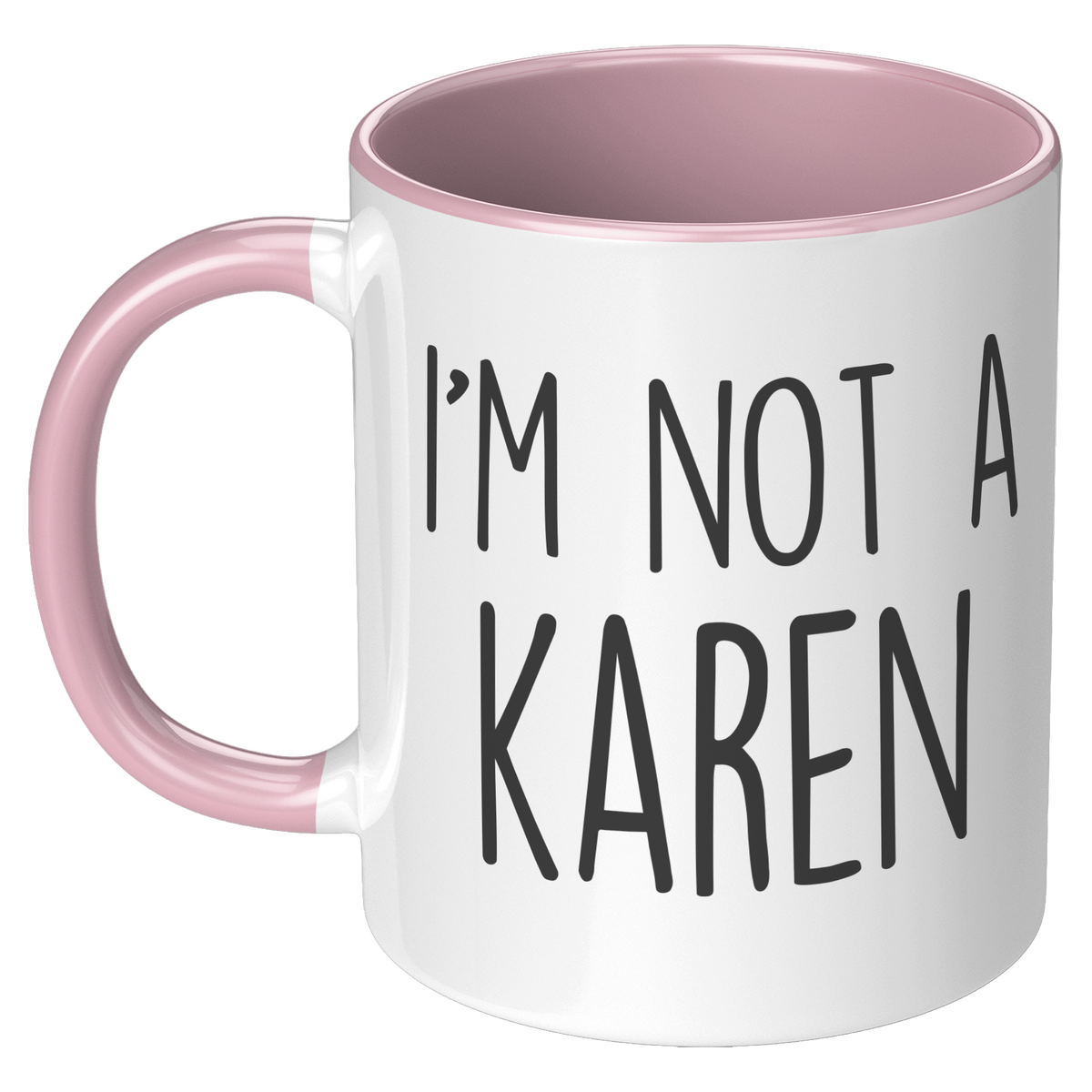 I_Am_Not_A_Karen_Coffee_Mug_Funny_Sarca_LH_Pink_Mockup.png_15727937