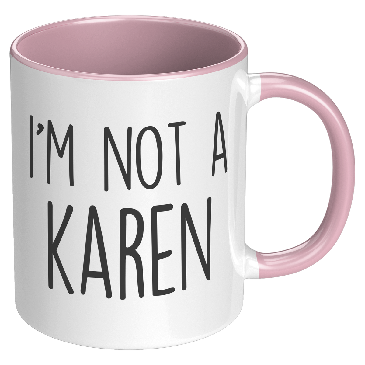 I_Am_Not_A_Karen_Coffee_Mug_Funny_Sarca_RH_Pink_Mockup.png_15727944