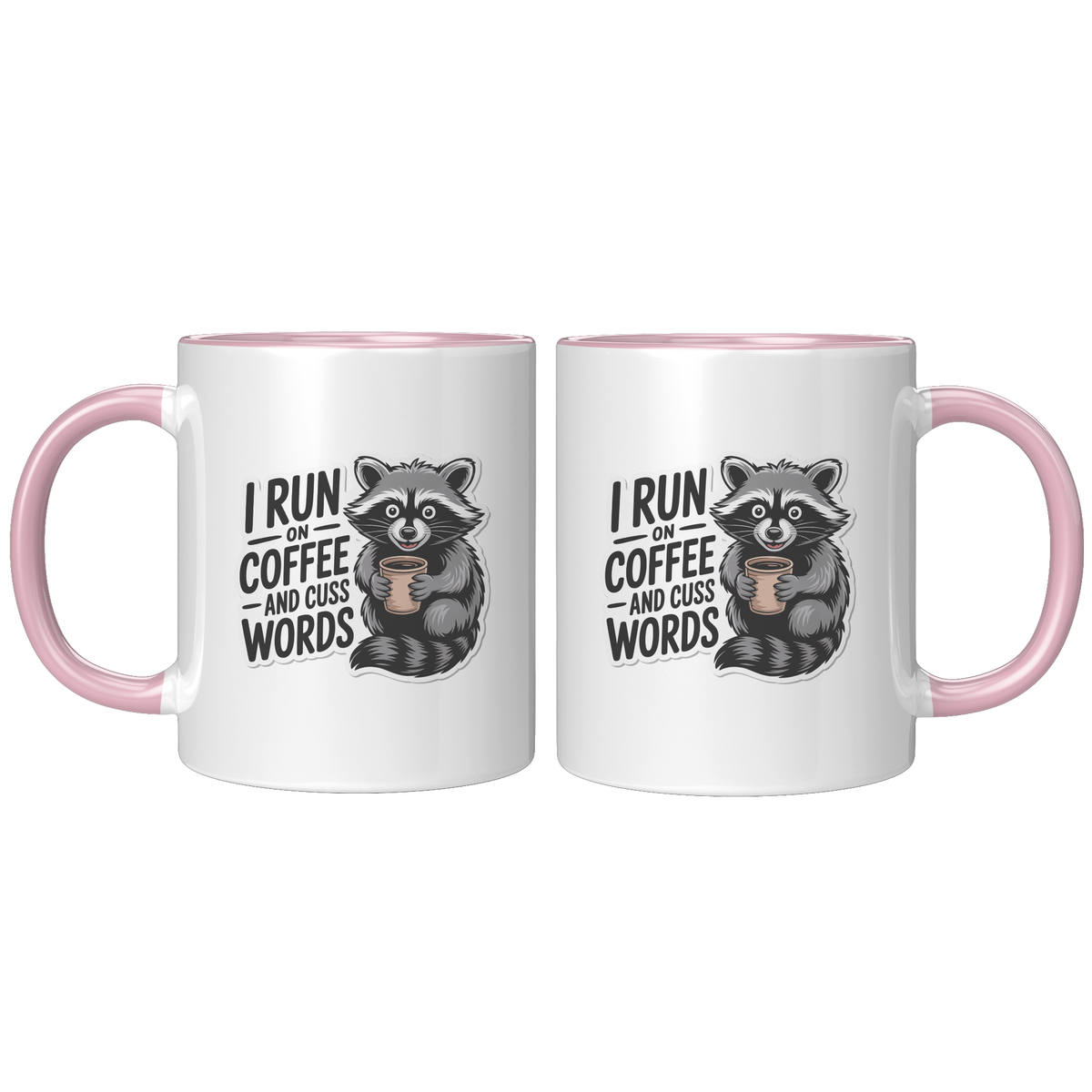 I_Run_On_Coffee_And_Cuss_Words_Coffee_Mu_FrontBack_Pink_Mockup.png_15728542