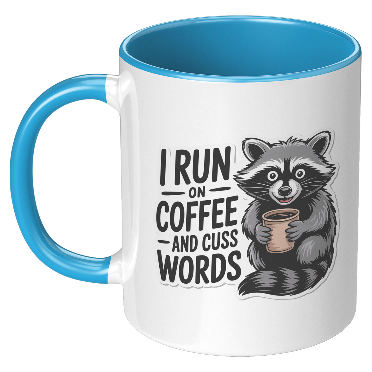 I_Run_On_Coffee_And_Cuss_Words_Coffee_Mu_LH_Blue_Mockup.png_15728539