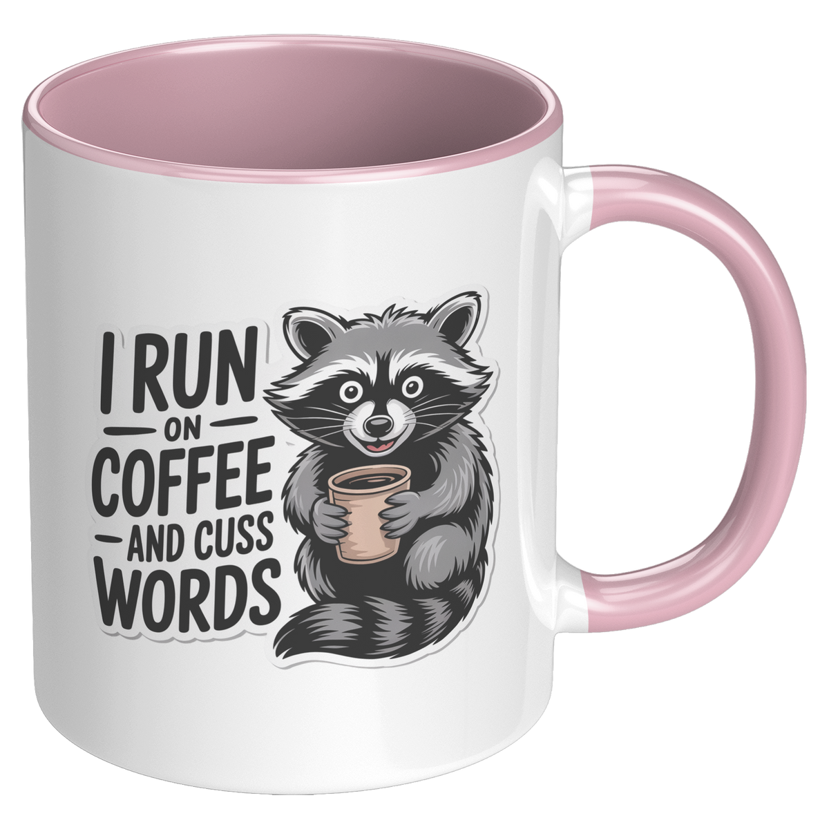 I_Run_On_Coffee_And_Cuss_Words_Coffee_Mu_RH_Pink_Mockup.png_15728548