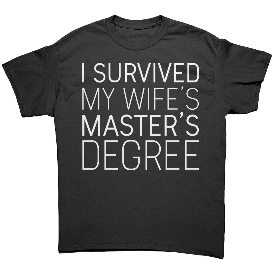 I Survived My Wife's Master's Degree Mens T-Shirt Funny Gift for Husband Graduation