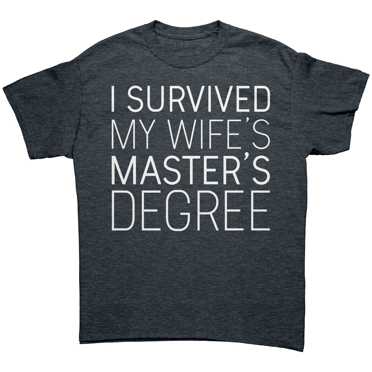 I Survived My Wife's Master's Degree Mens T-Shirt Funny Gift for Husband Graduation — photo 4