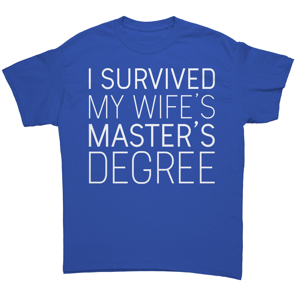 I Survived My Wife's Master's Degree Mens T-Shirt Funny Gift for Husband Graduation — photo 3