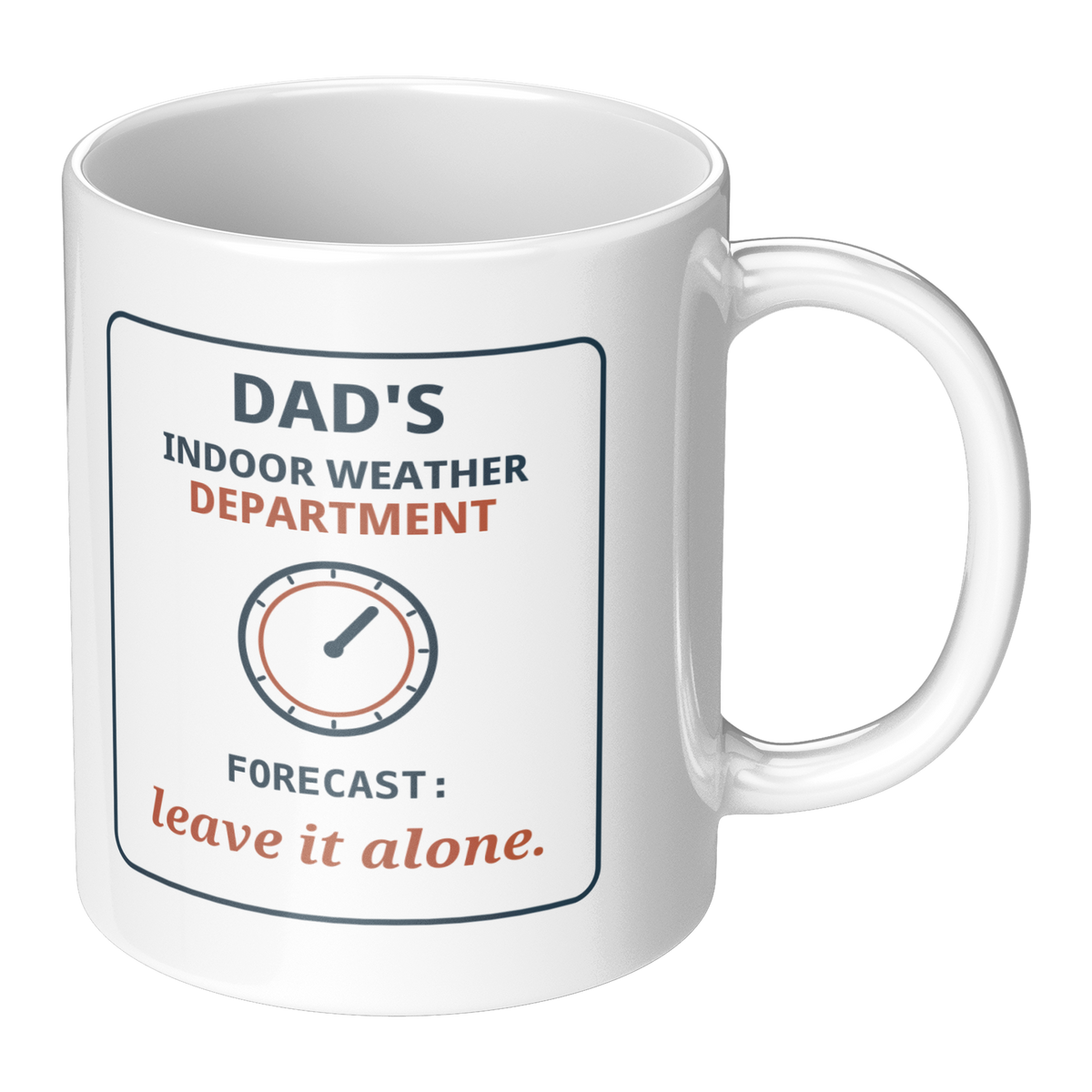 Indoor_Weather_Department_Funny_Dad_Mug__RH_Main_Mockup.png_16216075