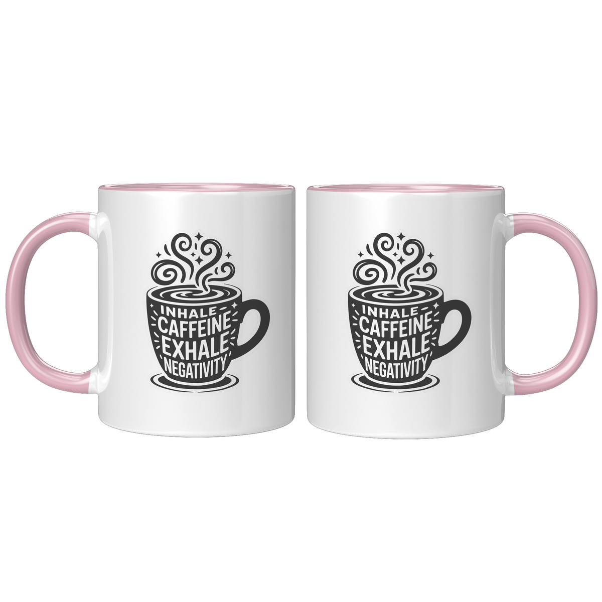 Inhale_Caffeine_Exhale_Negativity_Coffee_FrontBack_Pink_Mockup.png_15728928