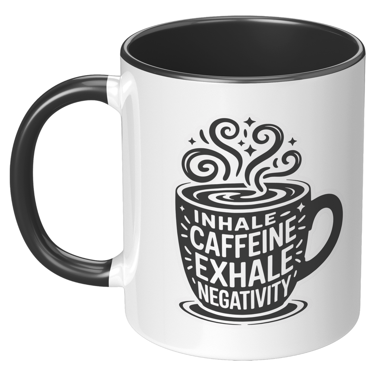 Inhale_Caffeine_Exhale_Negativity_Coffee_LH_Black_Mockup.png_15728923