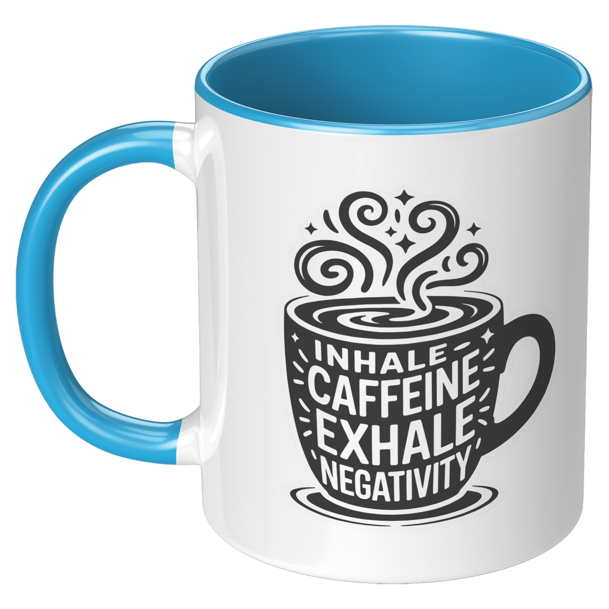 Inhale_Caffeine_Exhale_Negativity_Coffee_LH_Blue_Mockup.png_15728925