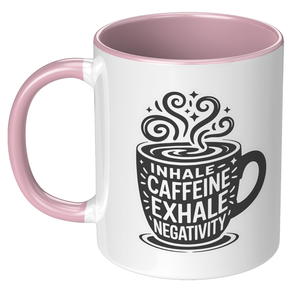 Inhale_Caffeine_Exhale_Negativity_Coffee_LH_Pink_Mockup.png_15728927