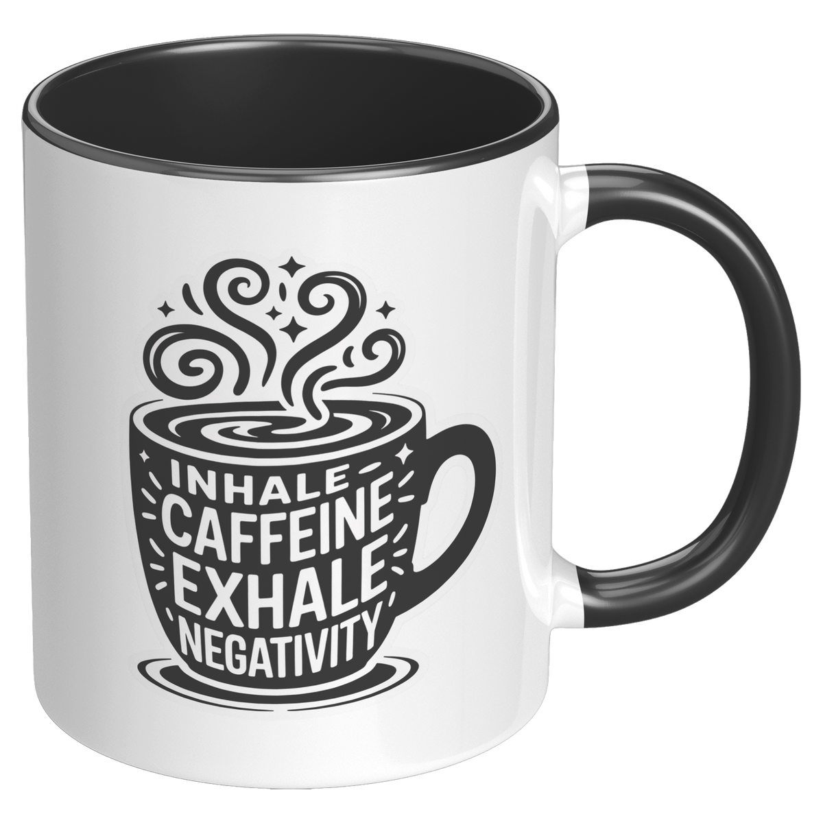 Inhale_Caffeine_Exhale_Negativity_Coffee_RH_Black_Mockup.png_15728932