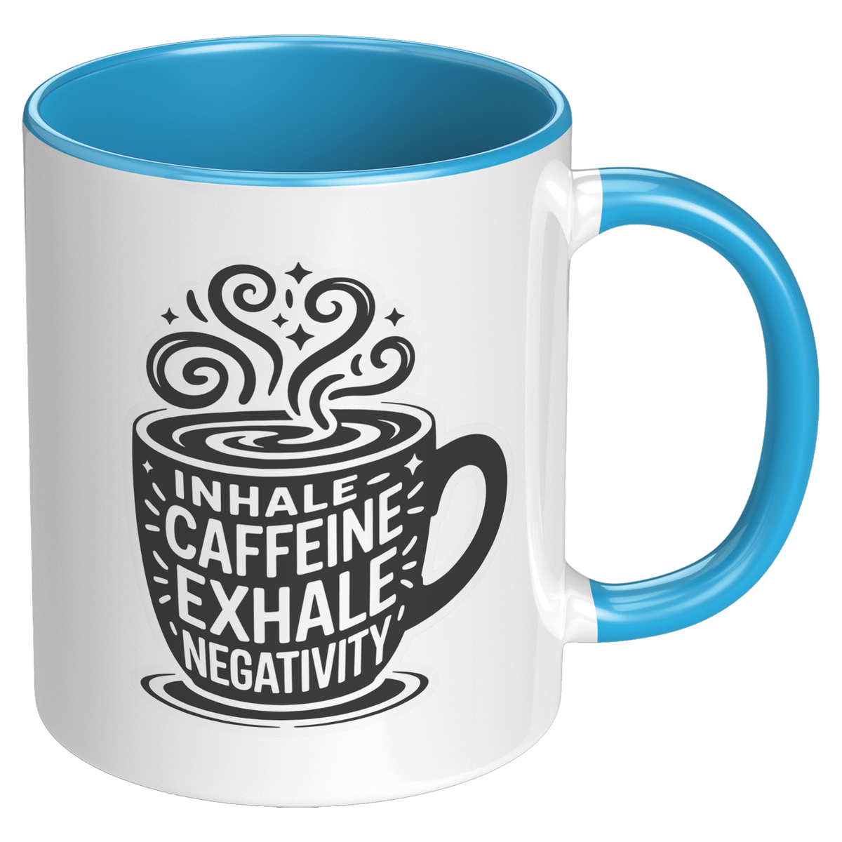 Inhale_Caffeine_Exhale_Negativity_Coffee_RH_Blue_Mockup.png_15728933
