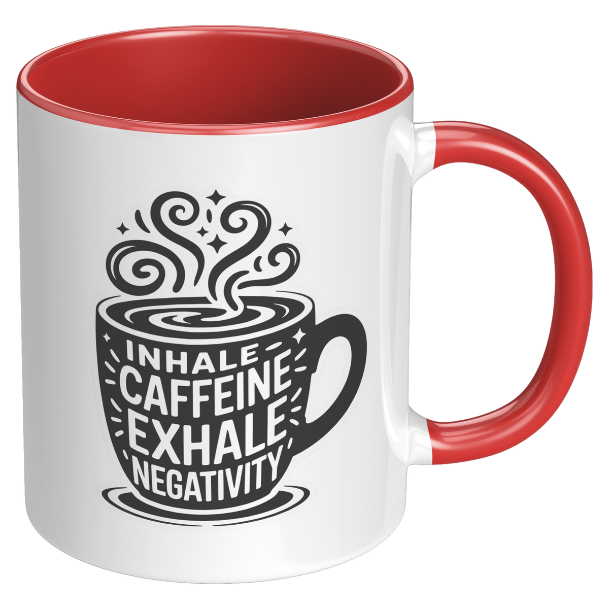 Inhale_Caffeine_Exhale_Negativity_Coffee_RH_Red_Mockup.png_15728935