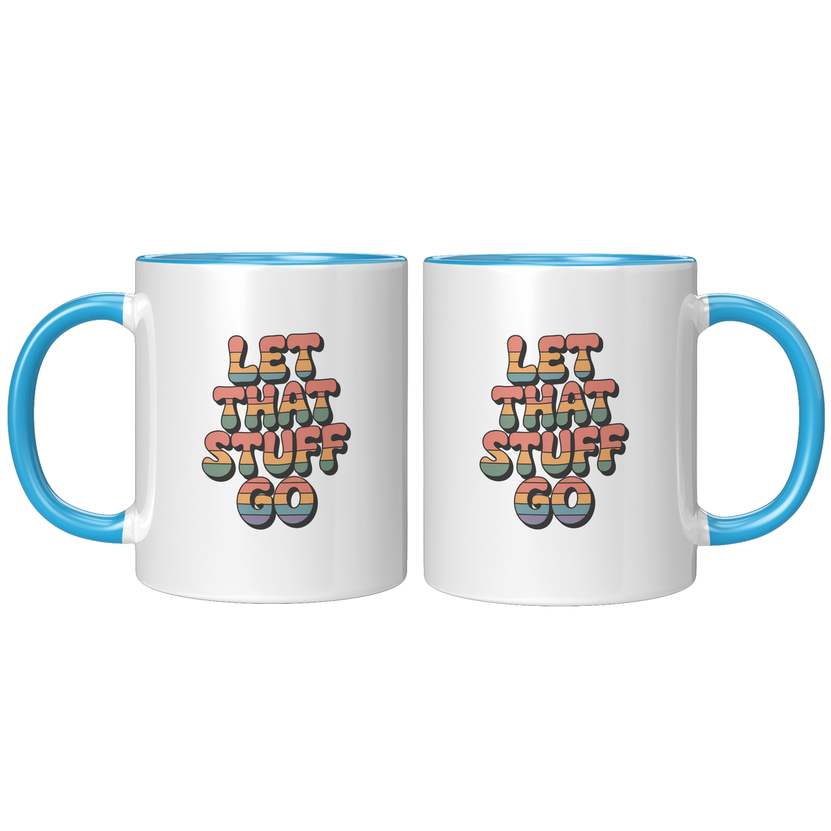 Let_That_Stuff_Go_Coffee_Mug_Funny_Nove_FrontBack_Blue_Mockup.png_15728631