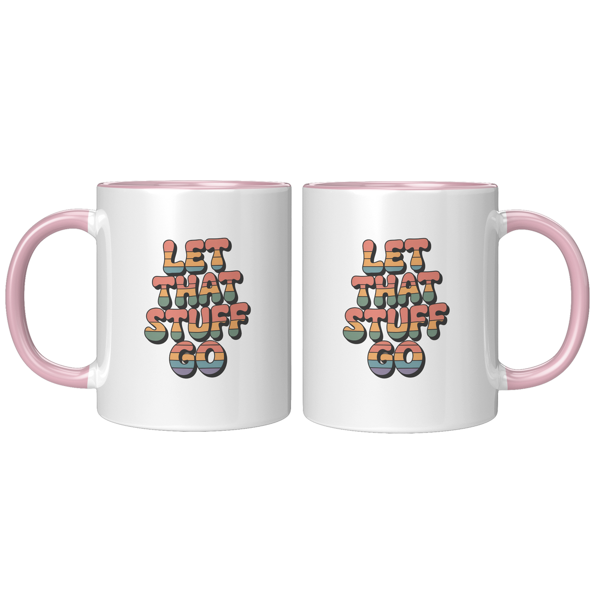 Let_That_Stuff_Go_Coffee_Mug_Funny_Nove_FrontBack_Pink_Mockup.png_15728633