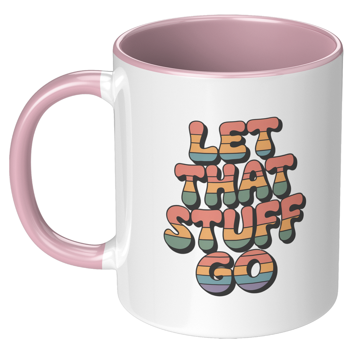 Let_That_Stuff_Go_Coffee_Mug_Funny_Nove_LH_Pink_Mockup.png_15728632