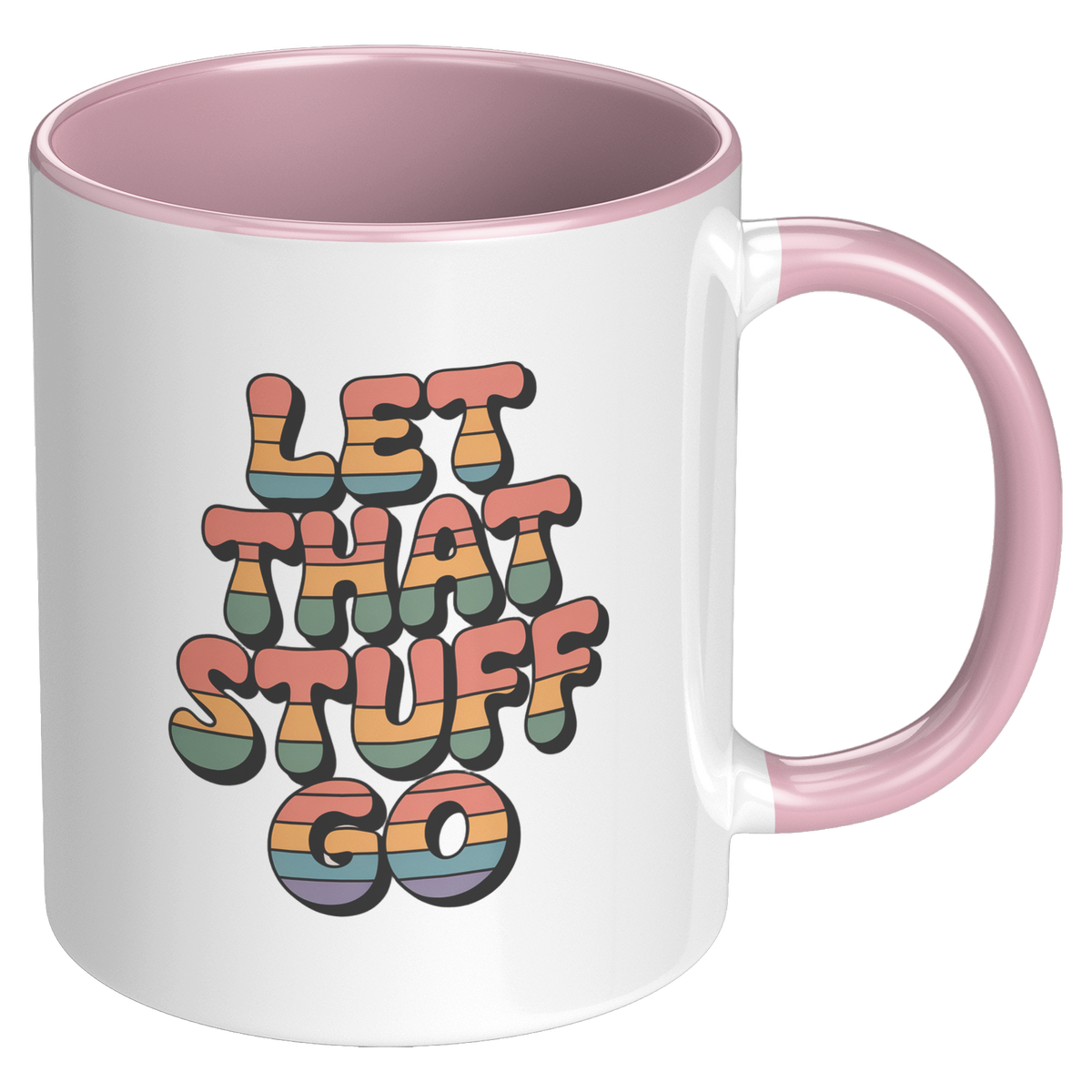 Let_That_Stuff_Go_Coffee_Mug_Funny_Nove_RH_Pink_Mockup.png_15728639