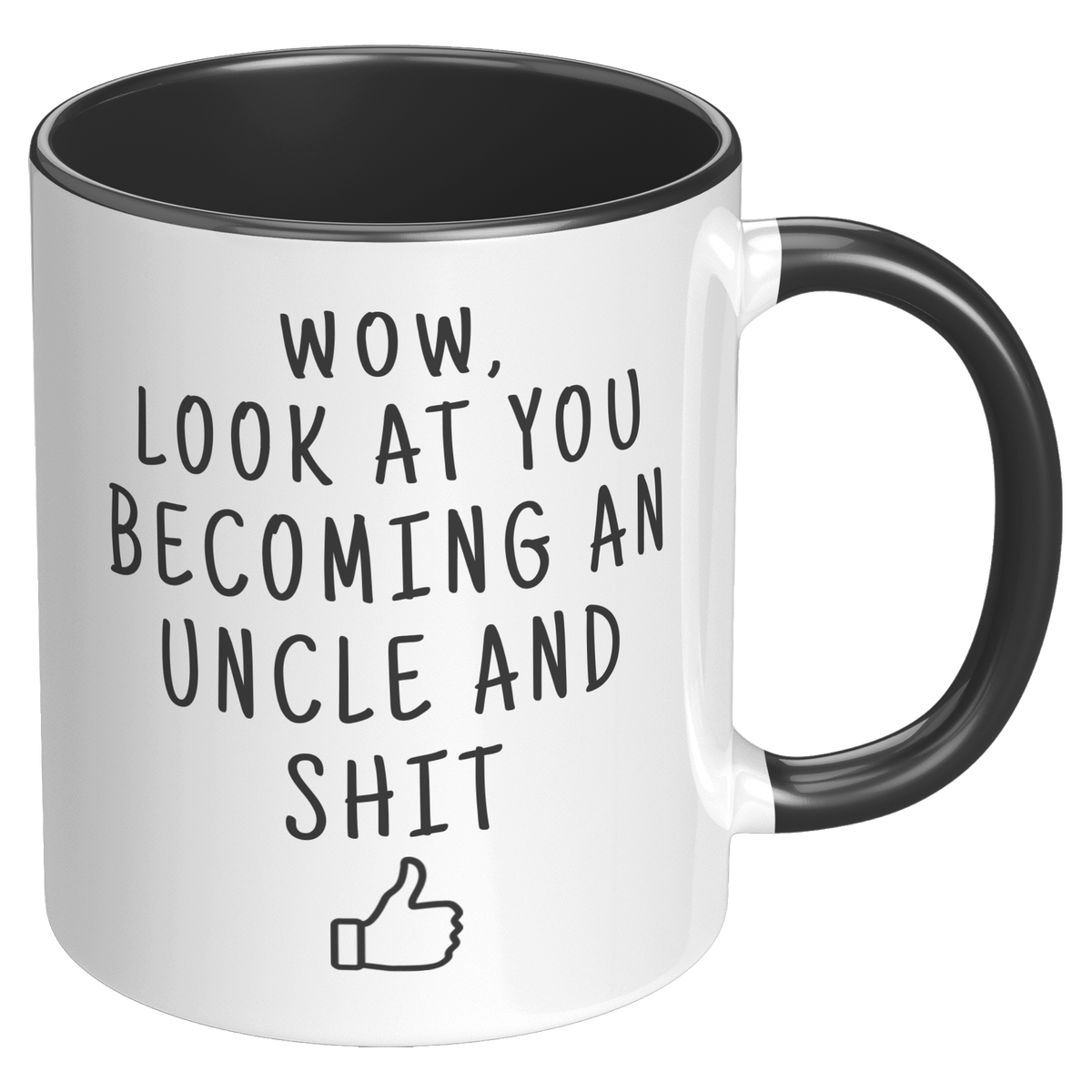 Look_At_You_Becoming_An_Uncle_Coffee_Mug_RH_Black_Mockup.png_15728176
