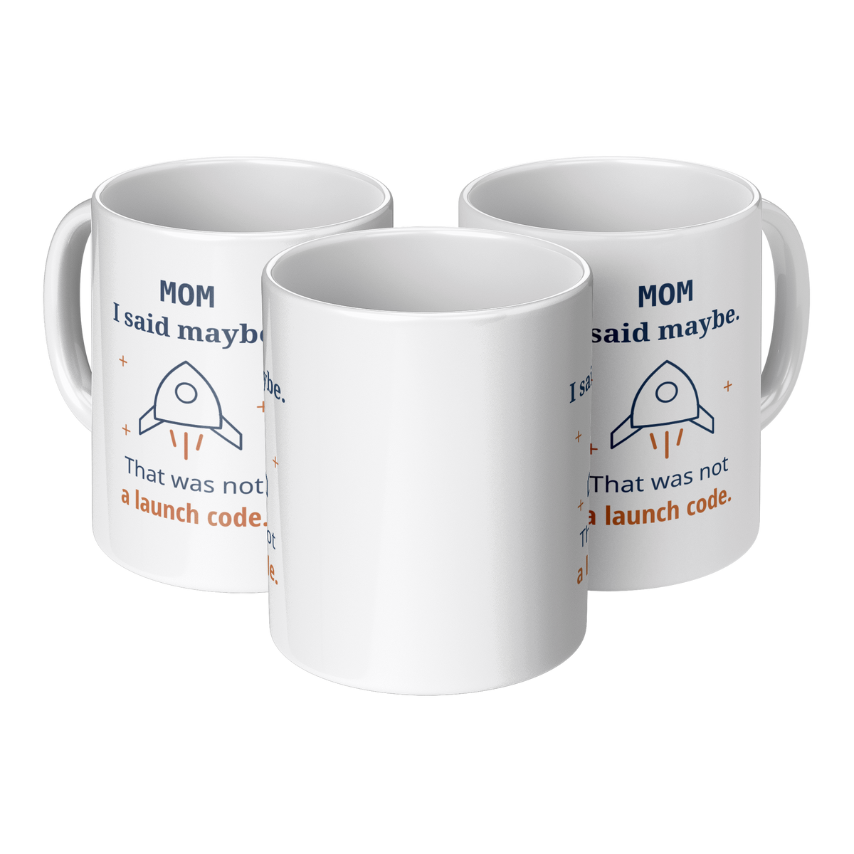 Maybe_Launch_Code_Mom_Mug_-_Funny_Gift_f_3pc_Triangle_View_Mockup.png_16215689
