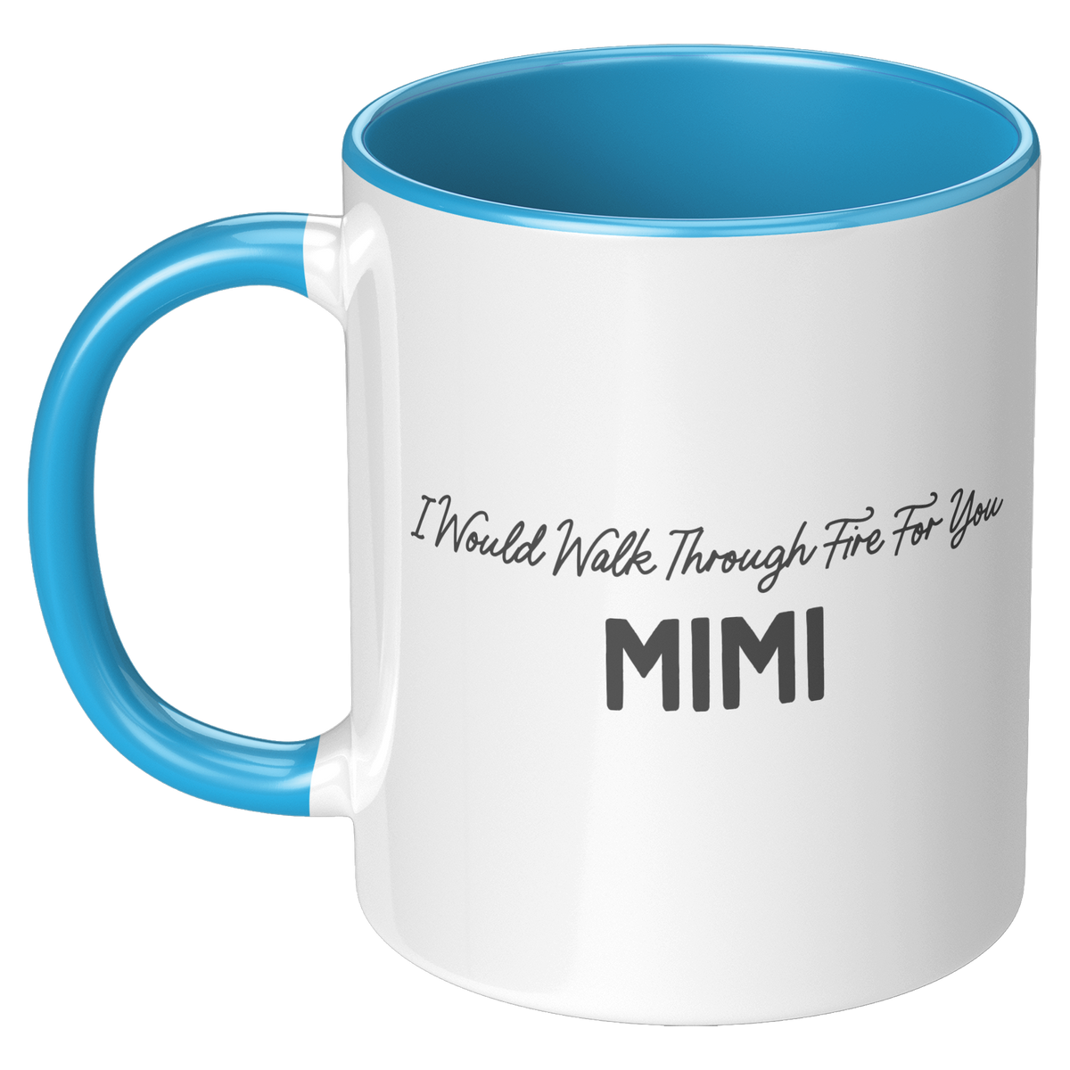 Mimi_Coffee_Mug_I_Would_Walk_Through_Fi_LH_Blue_Mockup.png_15728247