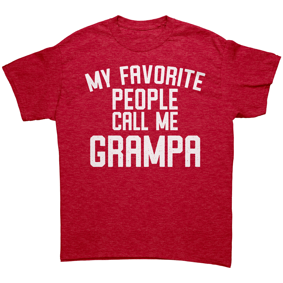 My_Favorite_People_Call_Me_Grampa_T-Shir_Heather_Red_Mockup.png_12982730