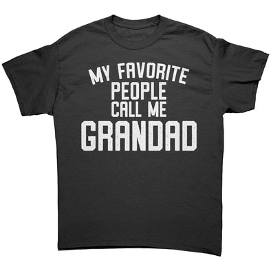 My Favorite People Call Me Grandad Shirt || Grandad Gift, Grandad Tshirt, Fathers Day Gift
