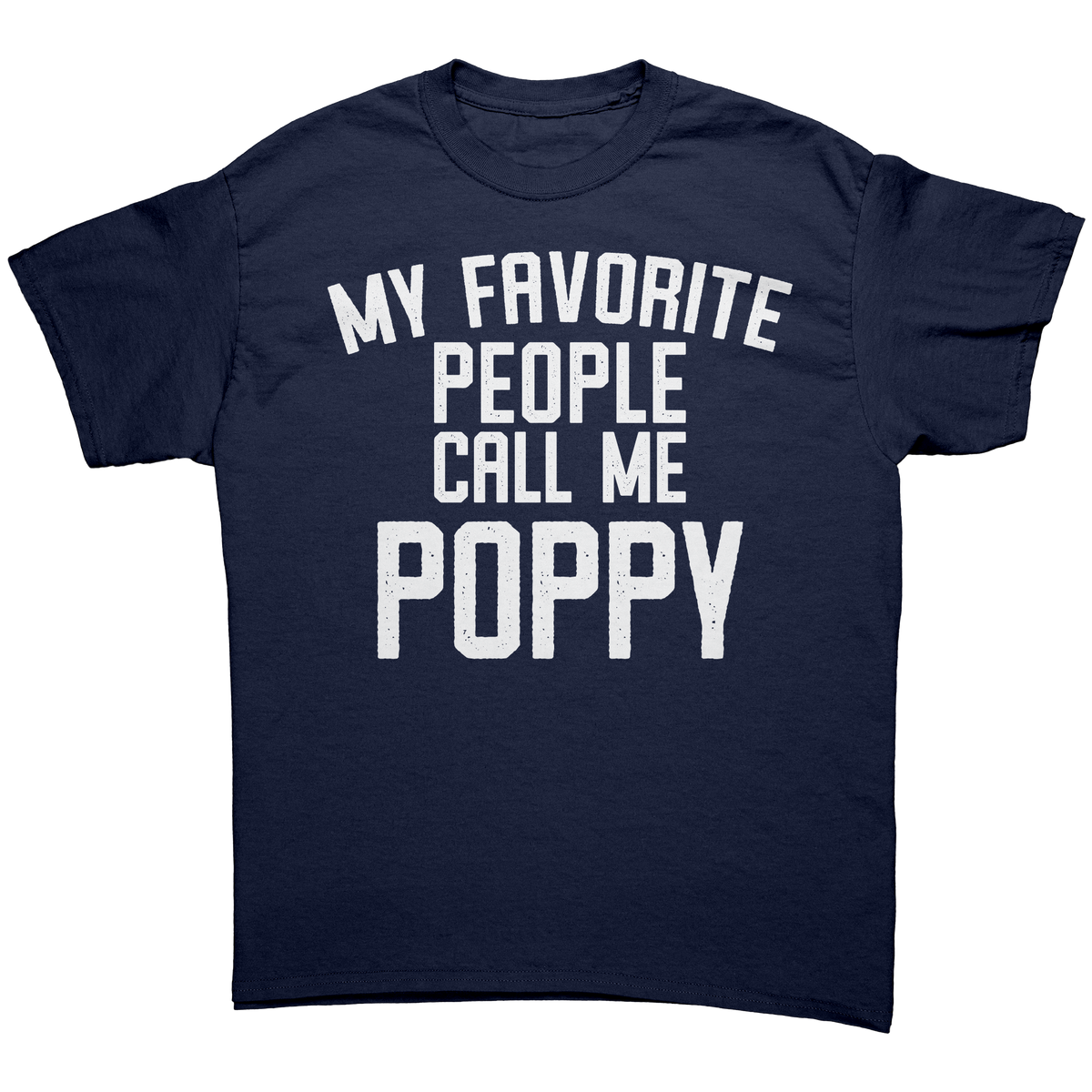 My_Favorite_People_Call_Me_Poppy_T-Shirt_Navy_Front_Mockup.png_12990722