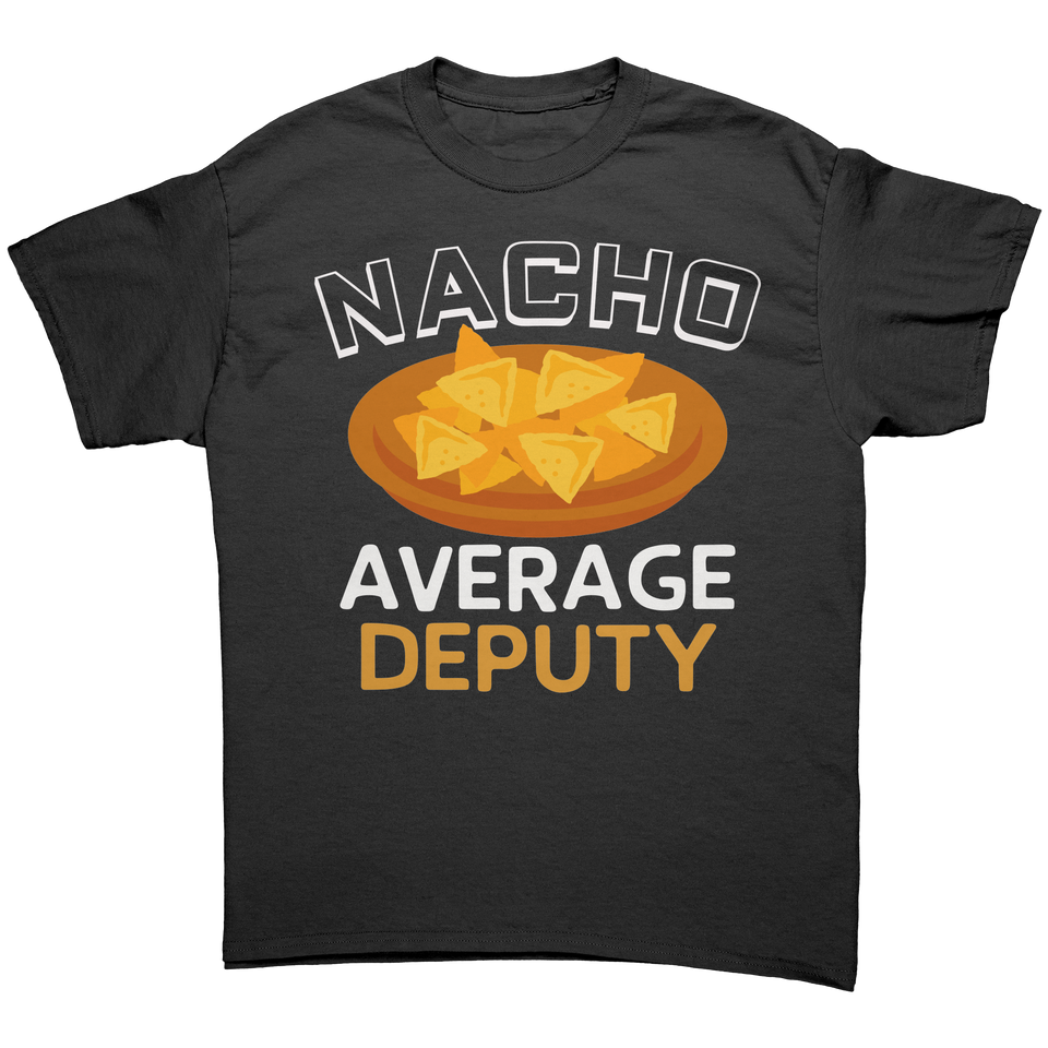 Nacho Average Deputy T-Shirt