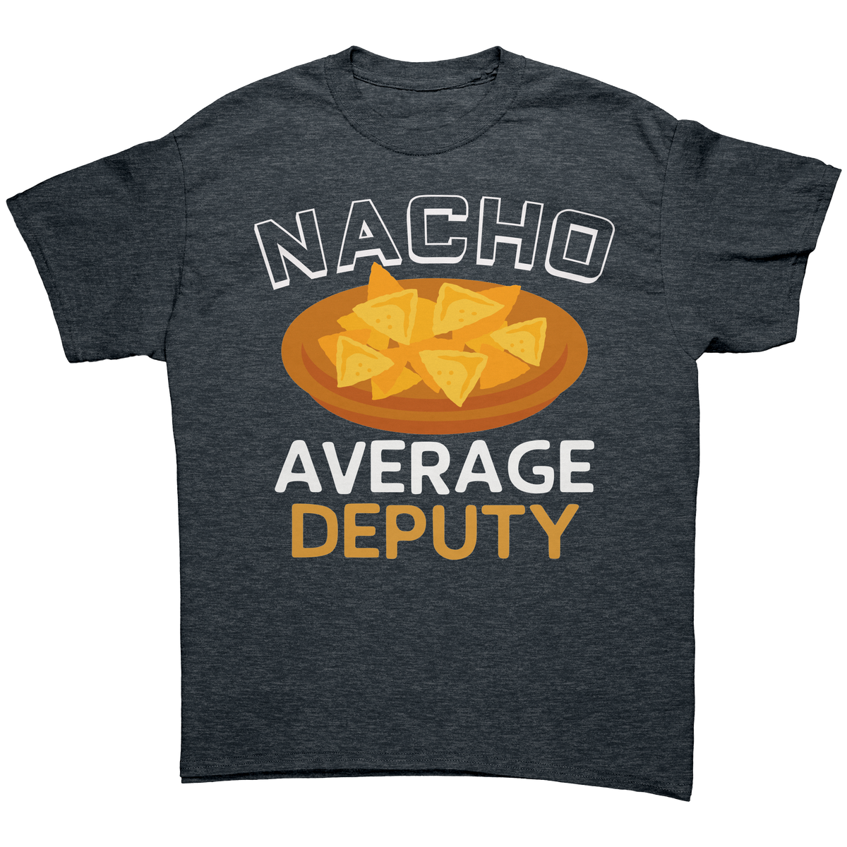Nacho_Average_Deputy_T-Shirt__Funny_She_Dark_Heather_Mockup.png_15766202