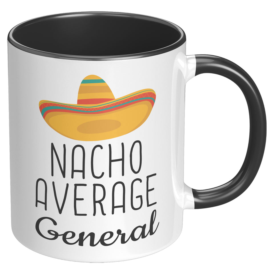 Nacho Average General Coffee Mug 11oz