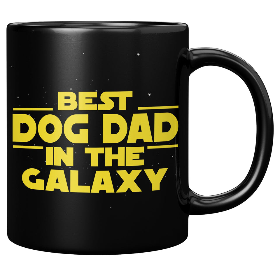 Best Dog Dad In The Galaxy Coffee Mug Black 11oz Gifts for Dog Dad