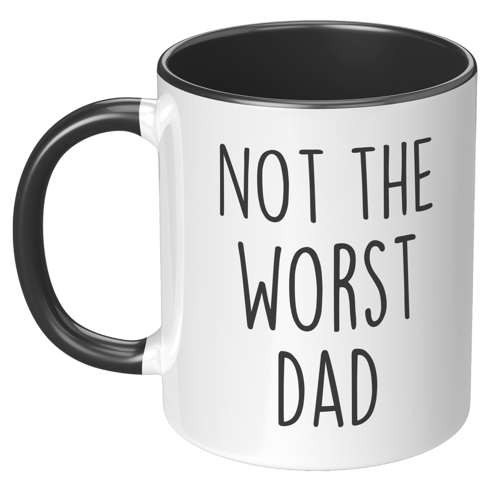 Not The Worst Dad Mug
