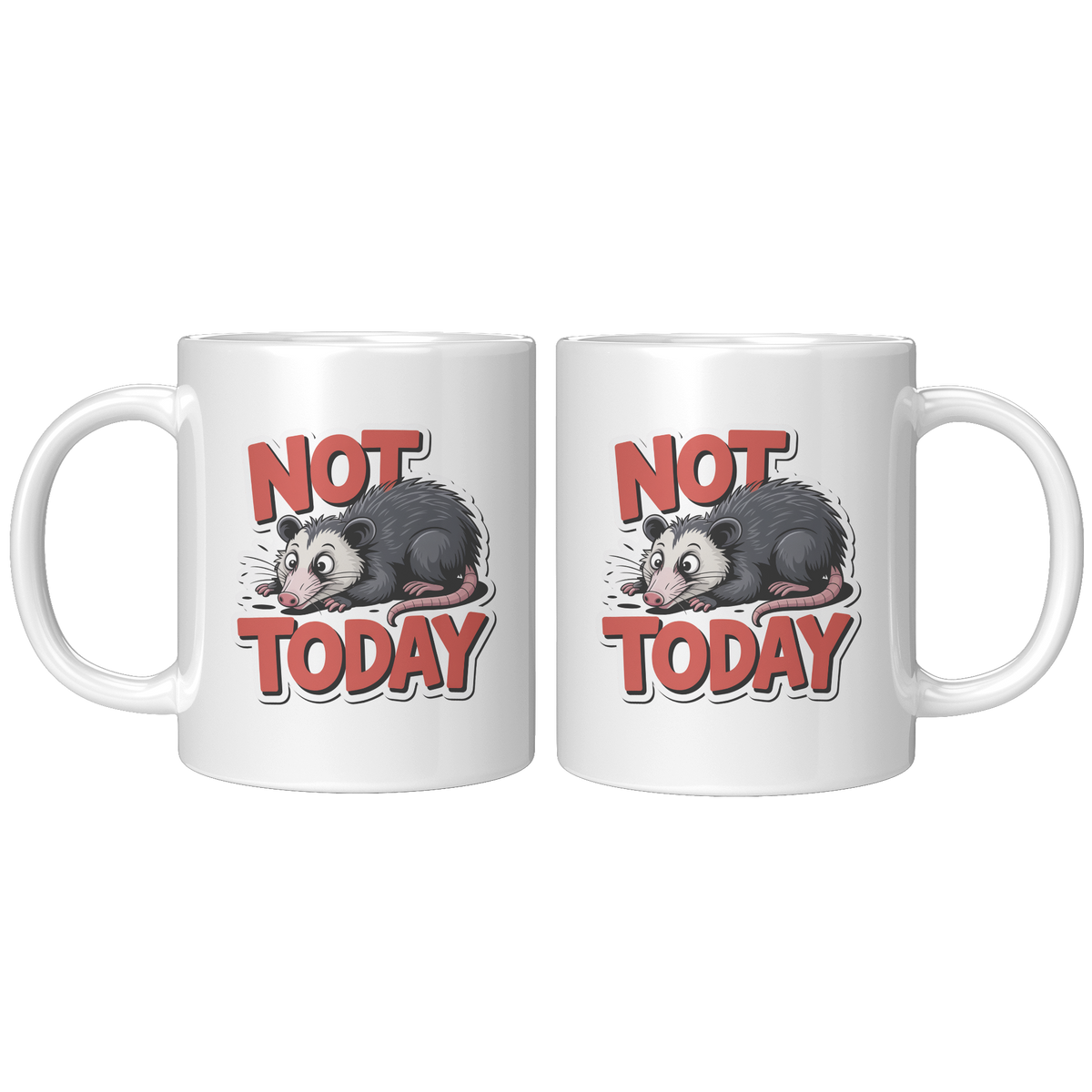 Not_Today_Coffee_Mug_Funny_Novelty_Gift_11ozwhite_Mockup.png_15728597