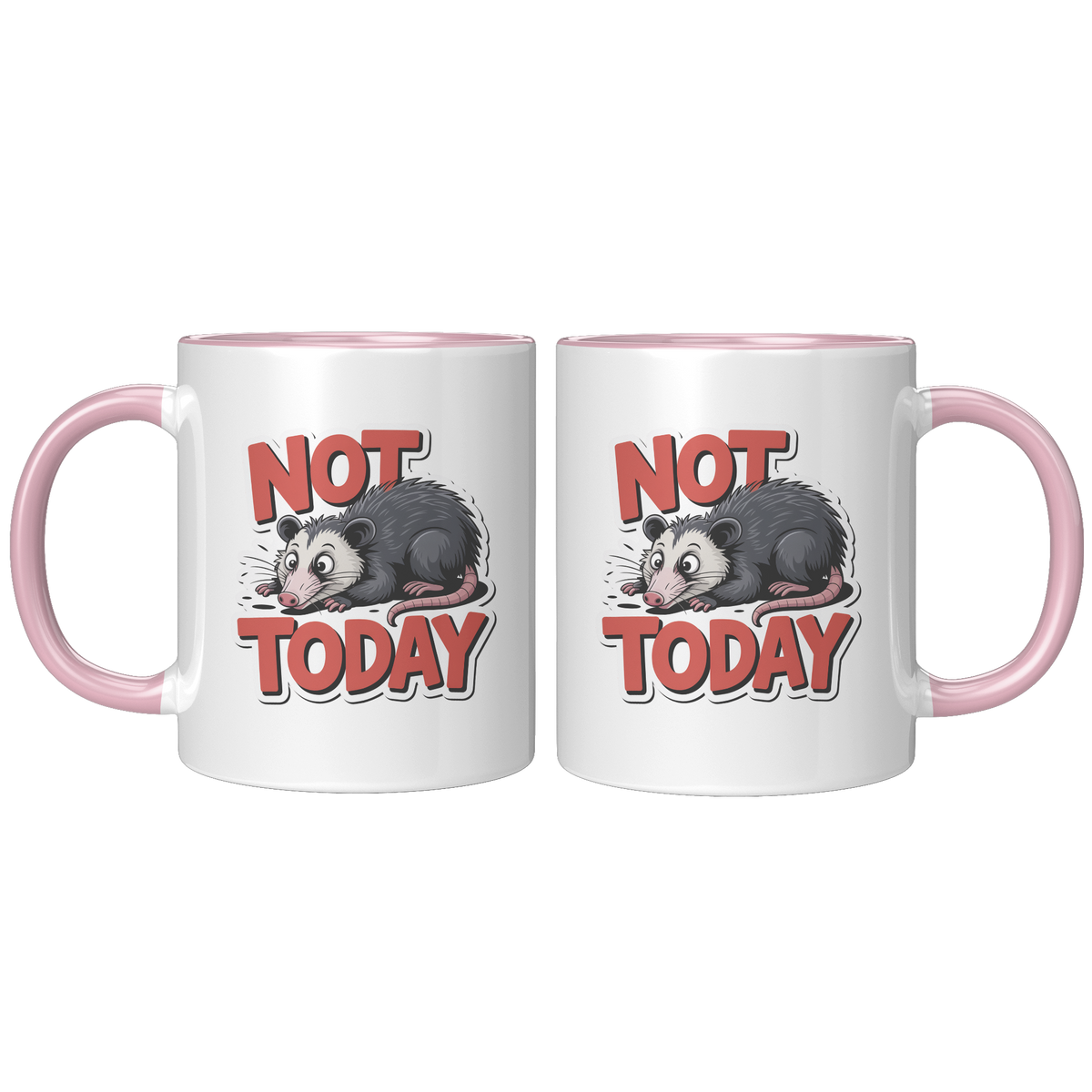 Not_Today_Coffee_Mug_Funny_Novelty_Gift_FrontBack_Pink_Mockup.png_15728594