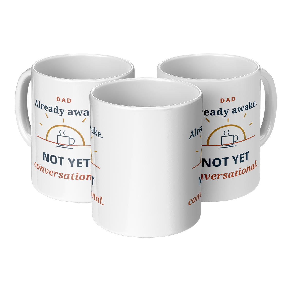 Not_Yet_Conversational_Funny_Dad_Mug__3pc_Triangle_View_Mockup.png_16216108