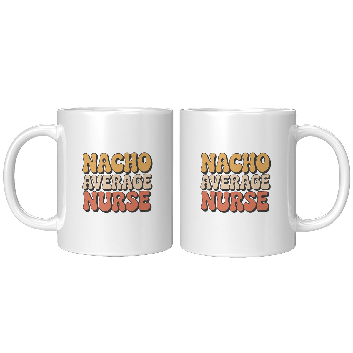 Nurse_Coffee_Mug_Nacho_Average_Nurse_F_11ozwhite_Mockup.png_15727584