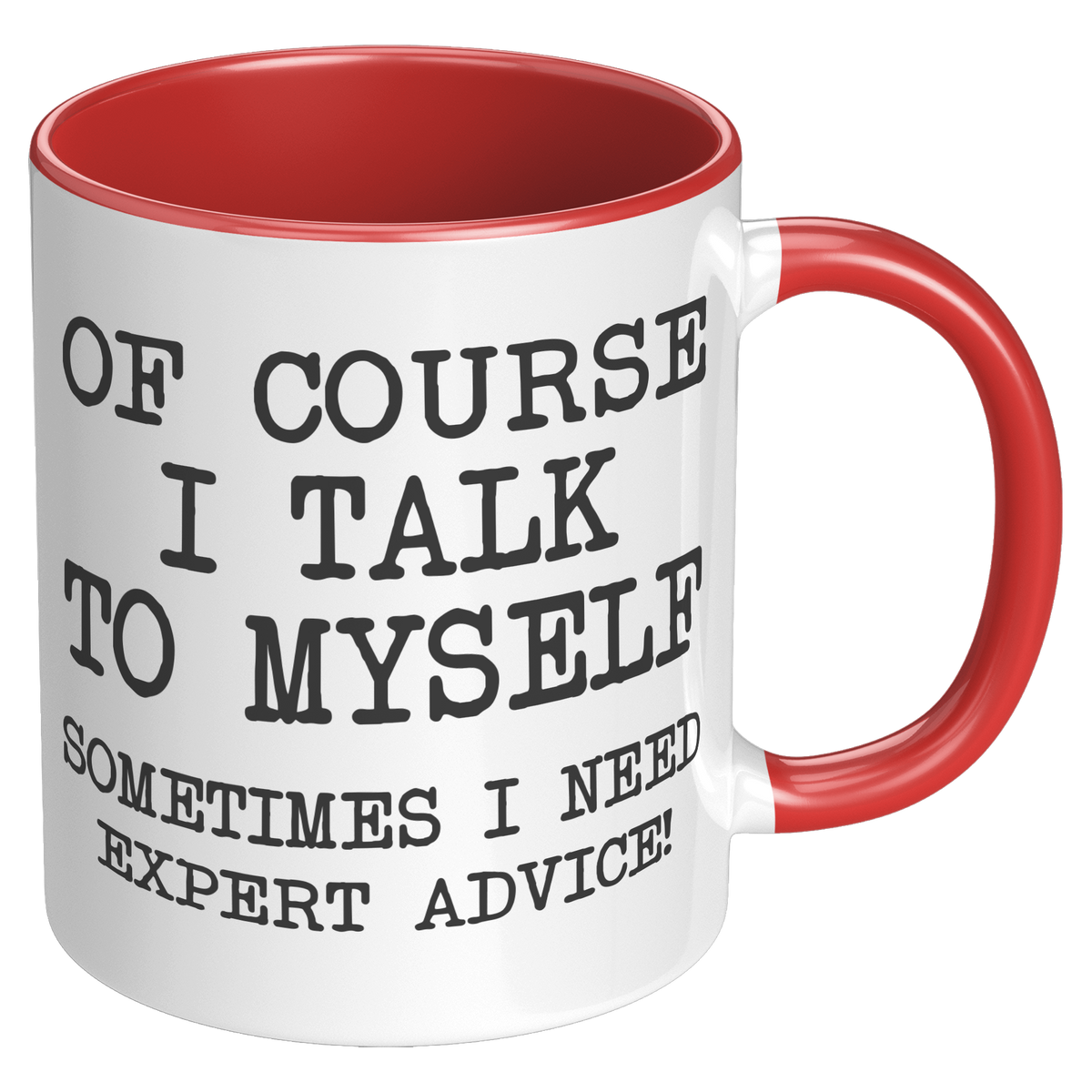 Of_Course_I_Talk_To_Myself_Coffee_Mug_F_RH_Red_Mockup.png_15728153