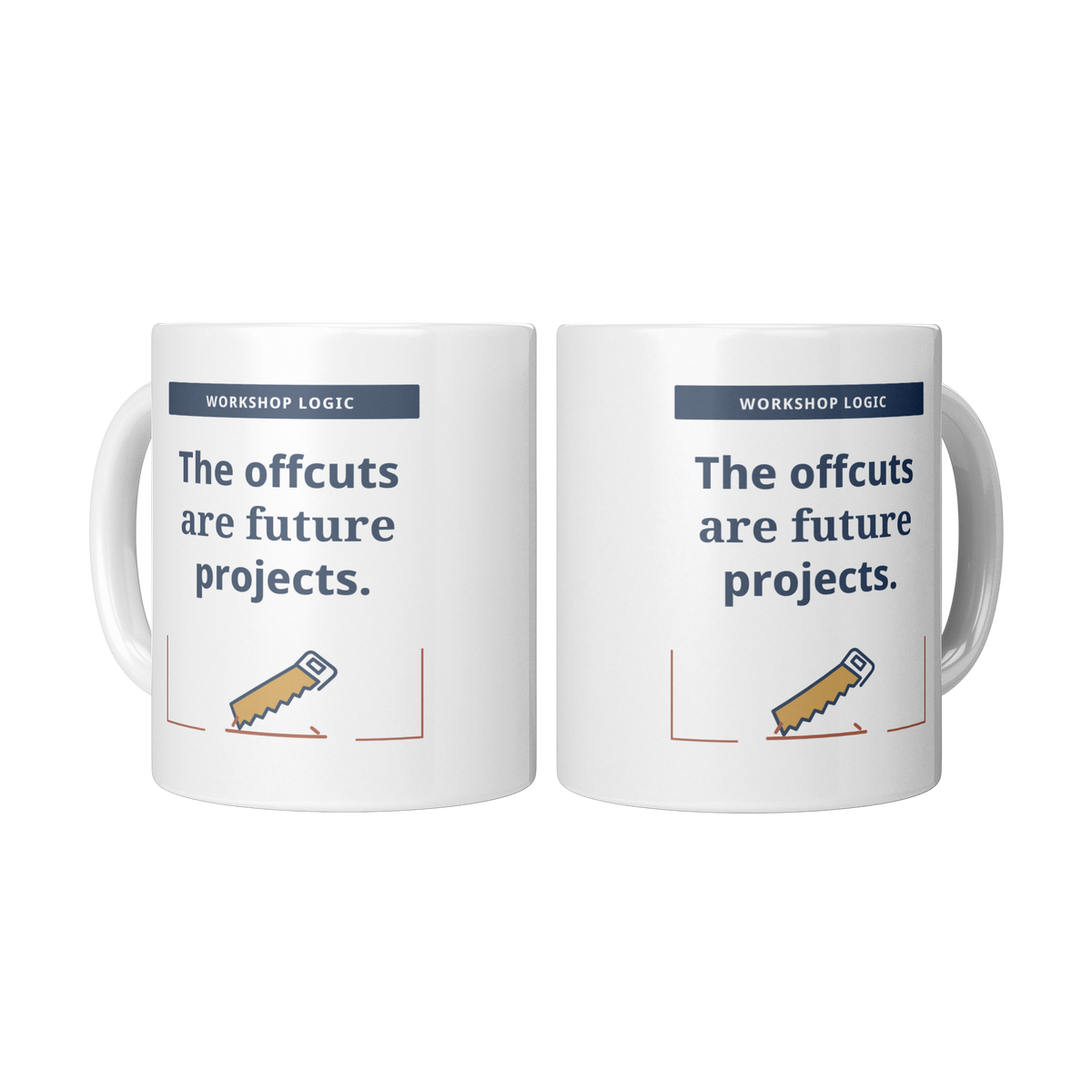Offcuts_Are_Future_Projects_Mug_-_White__2_Mugs_Center_Mockup.png_16220252