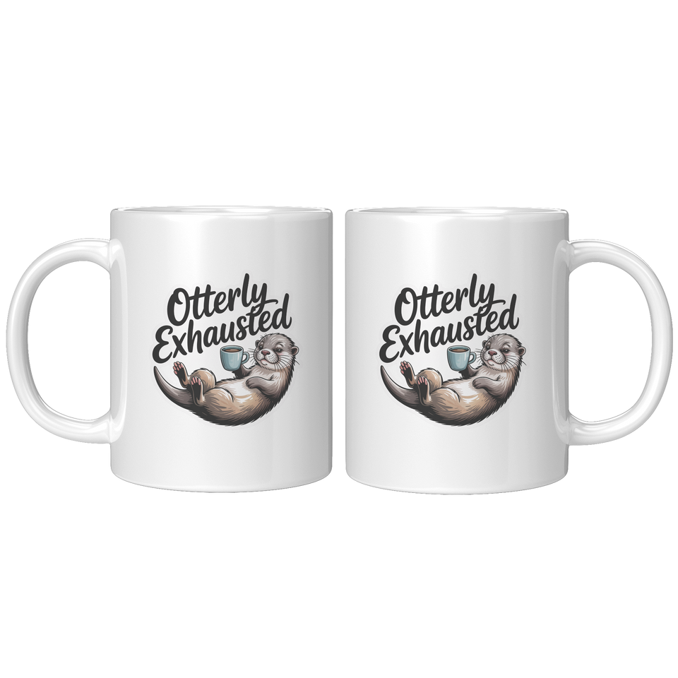 Otterly Exhausted Coffee Mug, Funny Novelty Gift