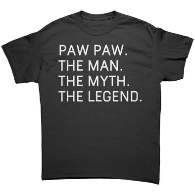 Paw Paw Shirt, Paw Paw Gift | Paw Paw Man Myth Legend | Gifts for Paw Paw Birthday Fathers Day Paw Paw Christmas Best Paw Paw Present