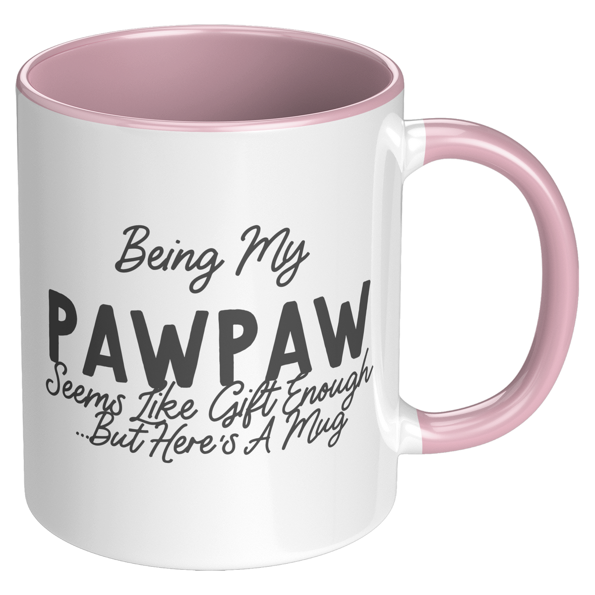 Pawpaw_Coffee_Mug_Being_My_Pawpaw_Seems_RH_Pink_Mockup.png_15728269