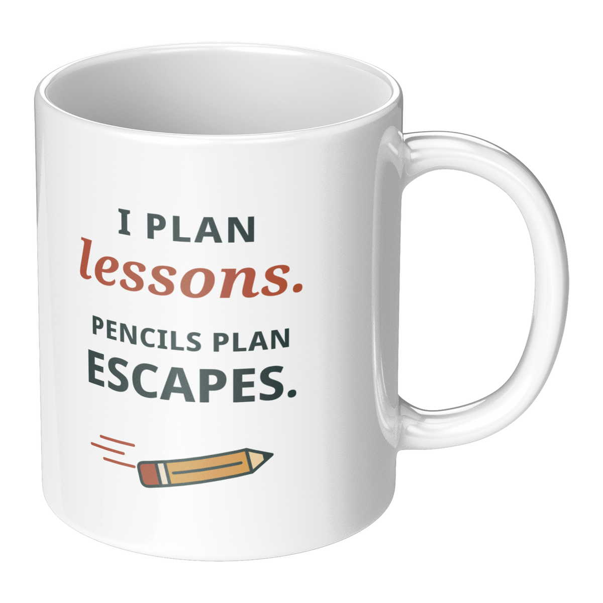 Pencils_Plan_Escapes_Mug_-_Funny_Teacher_RH_Main_Mockup.png_16215278