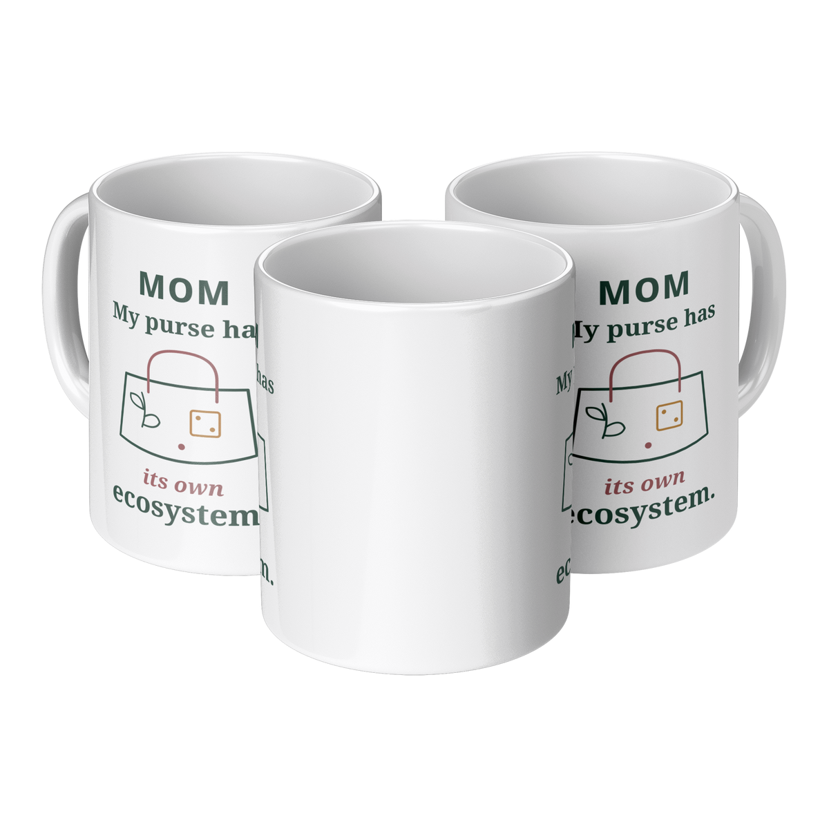Purse_Ecosystem_Mom_Mug_-_Funny_Gift_for_3pc_Triangle_View_Mockup.png_16215776
