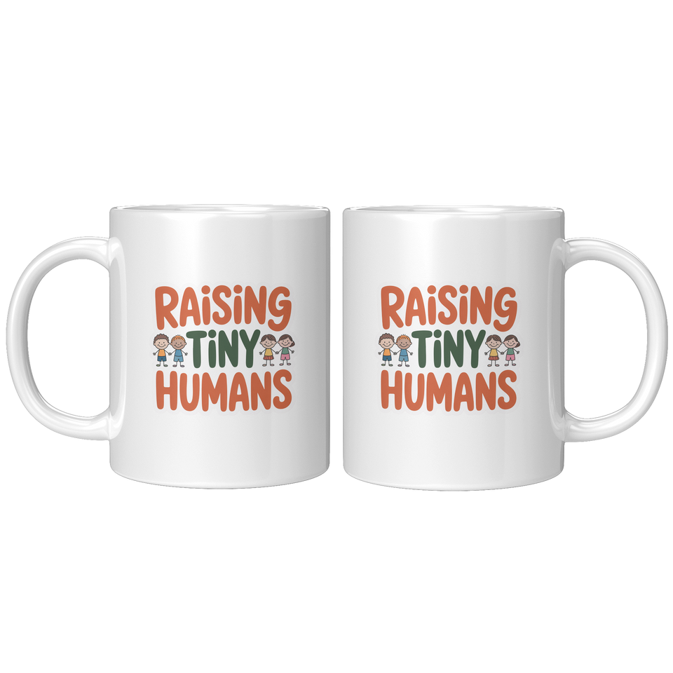 Raising Tiny Humans Coffee Mug, Funny Novelty Gift