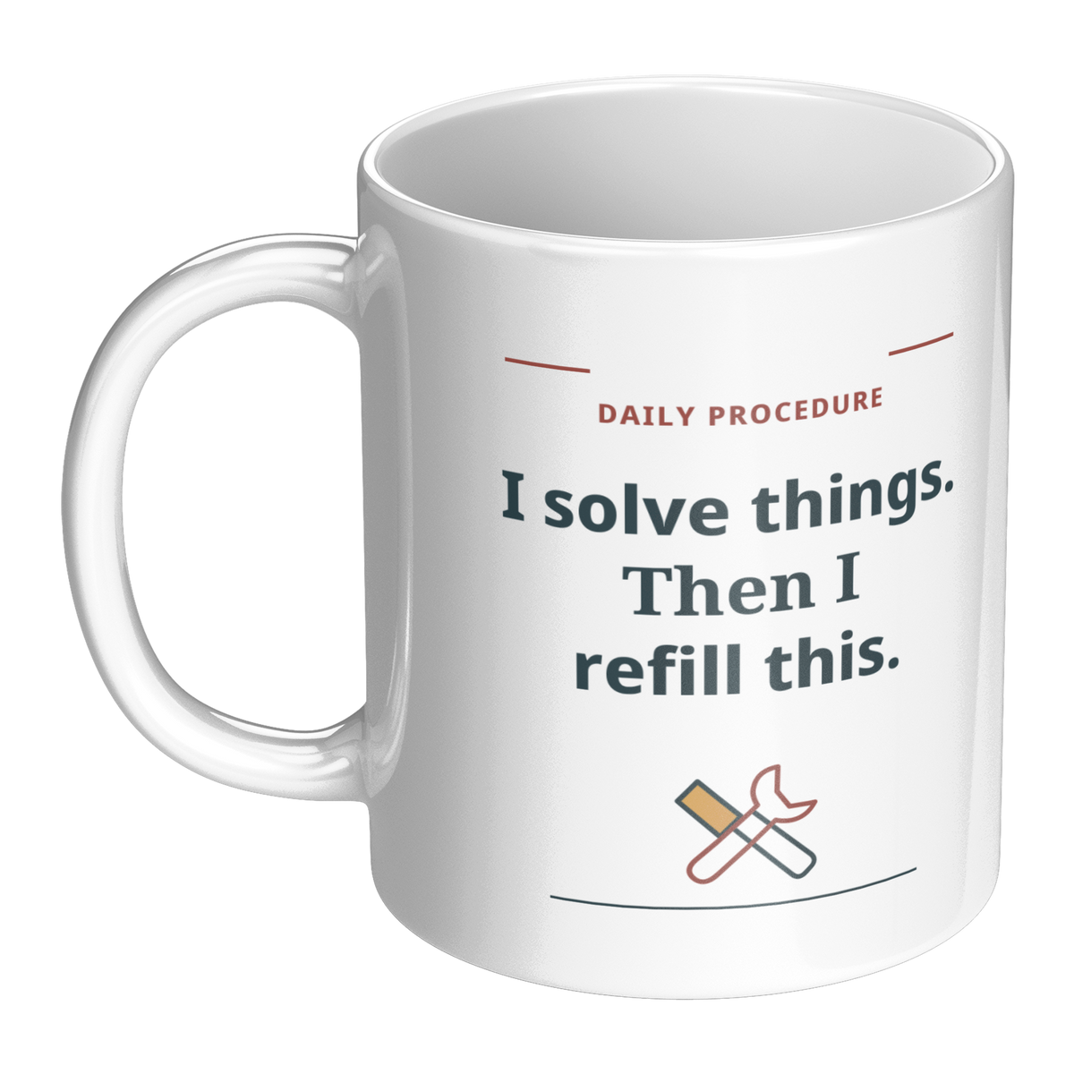 Solve_Things_Then_Refill_Mug_-_White_11o_LH_Main_Mockup.png_16219642