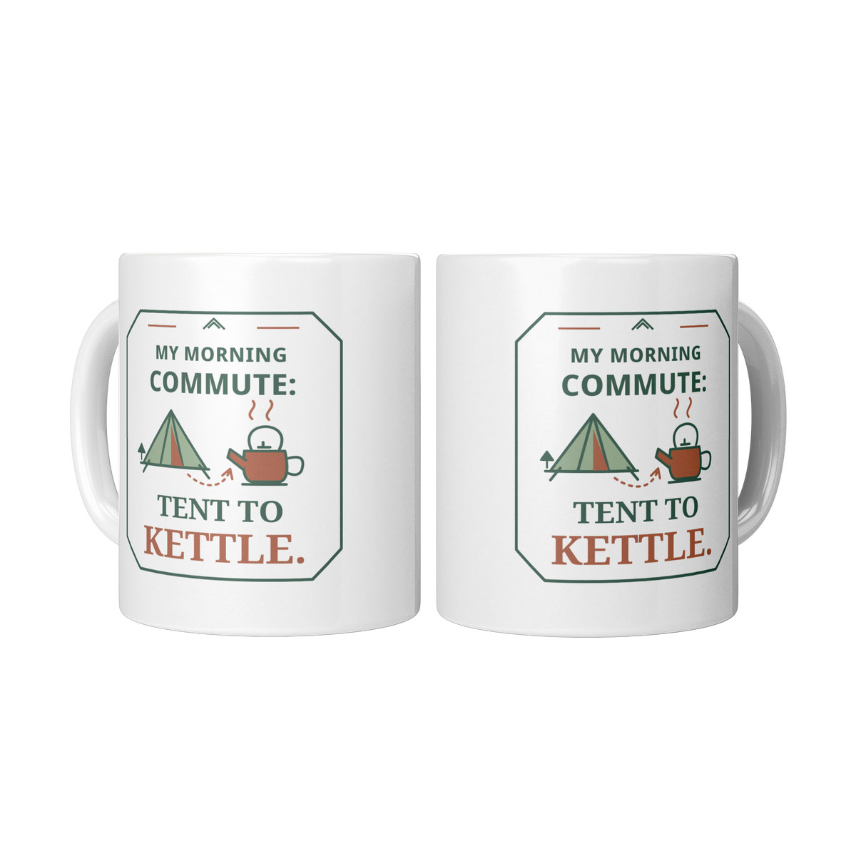 Tent_to_Kettle_Camping_Mug__Funny_Morni_2_Mugs_Center_Mockup.png_16215294