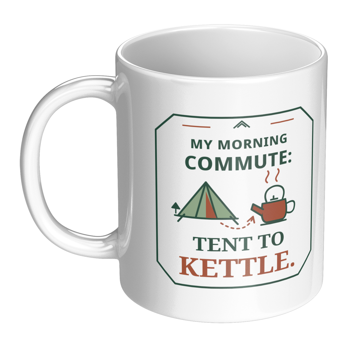 Tent_to_Kettle_Camping_Mug__Funny_Morni_LH_Main_Mockup.png_16215297