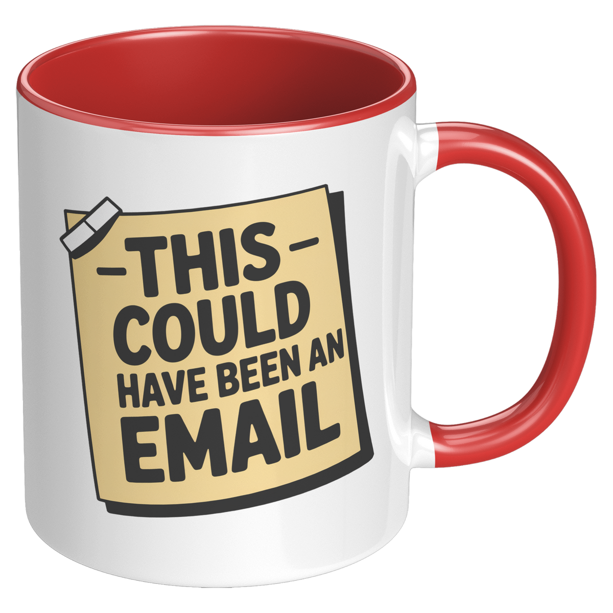 This_Could_Have_Been_An_Email_Coffee_Mug_RH_Red_Mockup.png_15728866