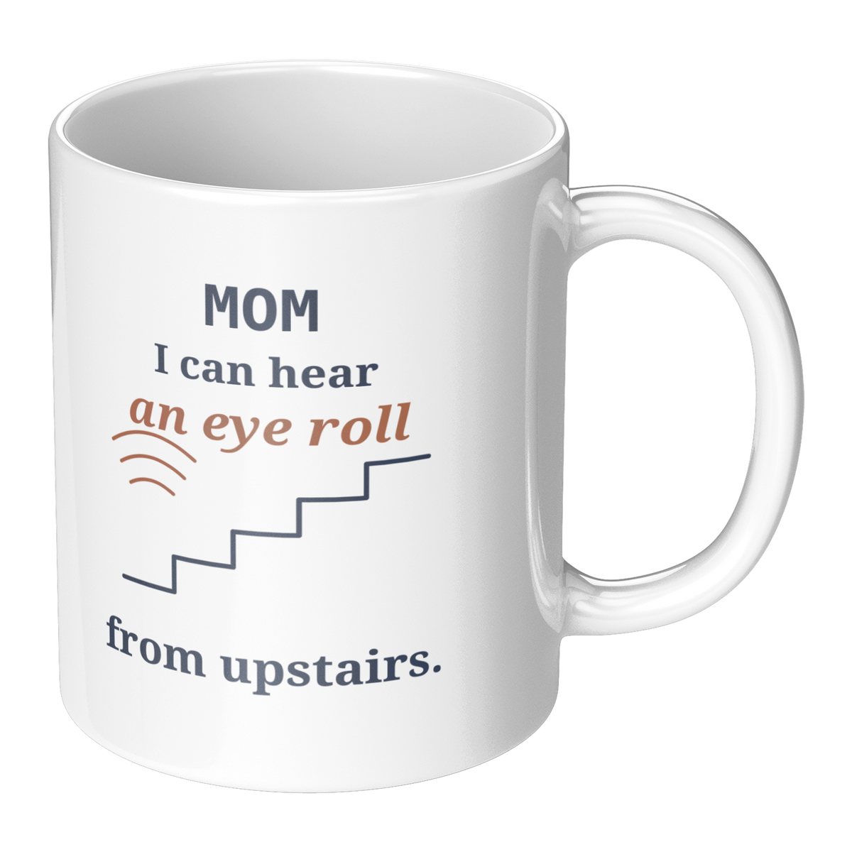 Upstairs_Eye_Roll_Mom_Mug_-_Funny_Gift_f_RH_Main_Mockup.png_16215898