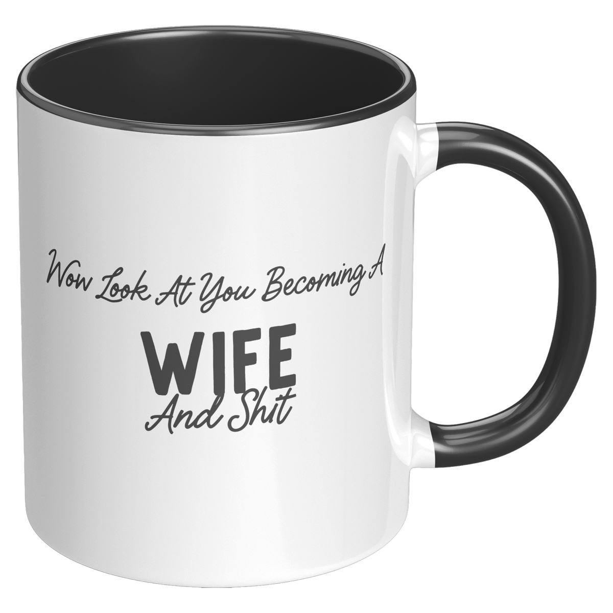 Wife_Coffee_Mug_Wow_Look_At_You_Becomin_RH_Black_Mockup.png_15728423