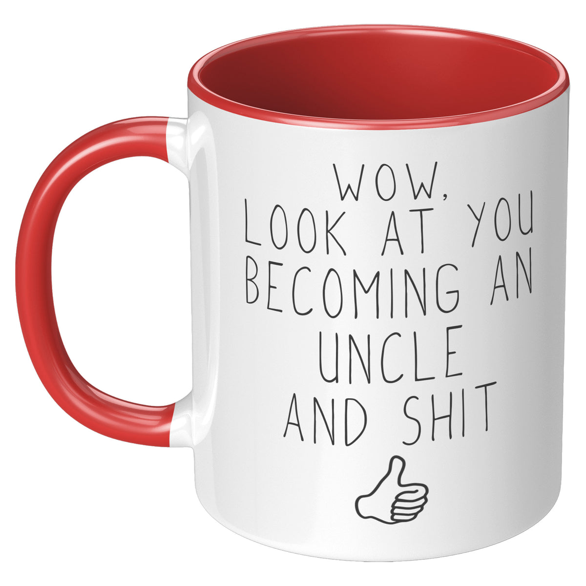 Wow, Look At You Becoming An Uncle And Shit Pregnancy Reveal To Uncle Gifts Coffee Mug — photo 5